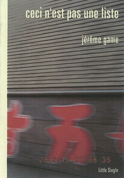 Ceci n’est pas une liste, Jérôme Game, Little Single, 2005