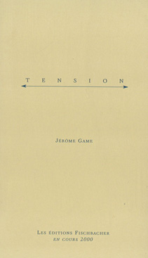 Tension, Jérôme Game, Fischbacher, 2000