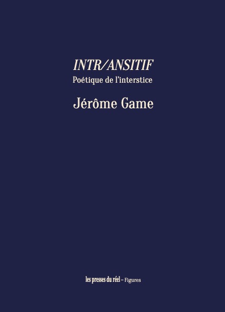 INTR/​ANSITIF. Poétique de l’interstice